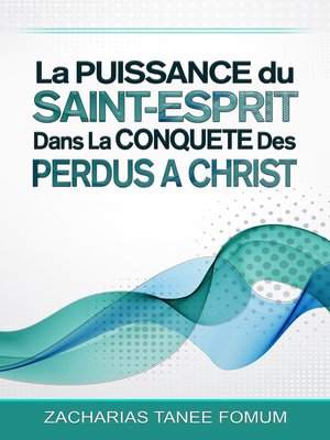 cover image of La Puissance du Saint-Esprit dans la Conquête des Perdus a Christ
